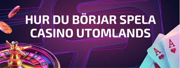 Utländska Nätcasinon En Guid till Spelande Utomlands Utländska Nätcasinon En Guid till Spelande Utomlands
